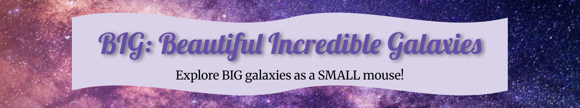The BIG Game: Beautiful Incredible Galaxies Banner