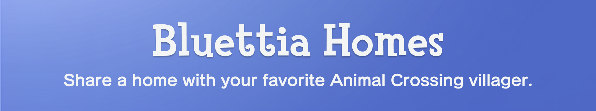 Bluettia Homes Banner
