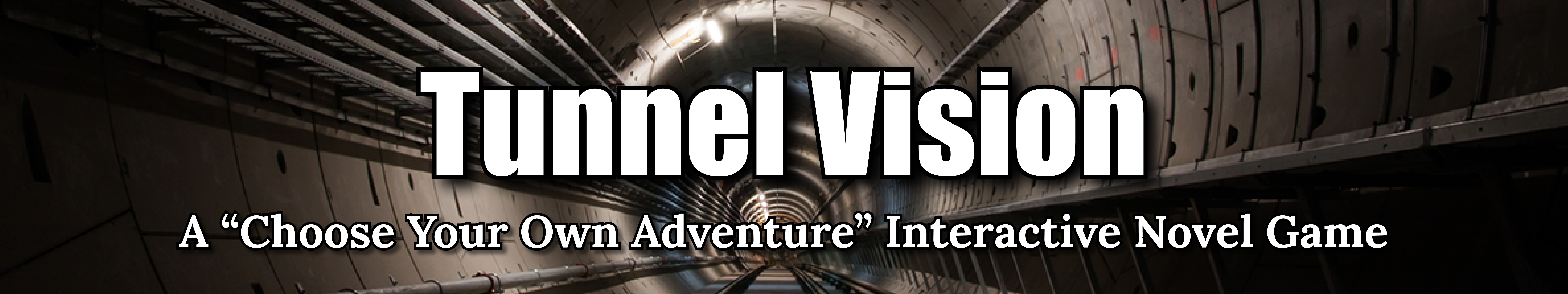 Tunnel Vision Banner